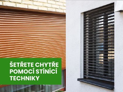 Stínicí technika jako součást mixu pro úsporu energií